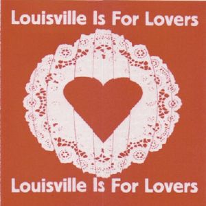 Louisville Is for Lovers, Volume 6