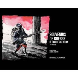 Souvenirs de guerre de Jacques Bertran