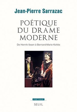 Poétique du drame moderne