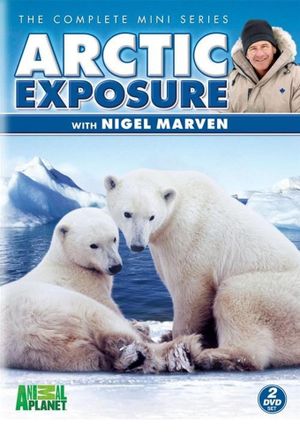 Arctic Exposure With Nigel Marven