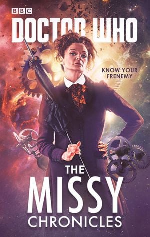 Doctor Who : The Missy Chronicles