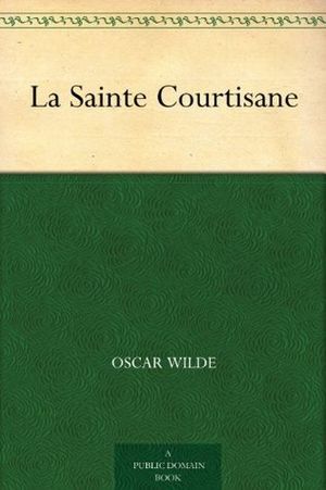 La Sainte Courtisane