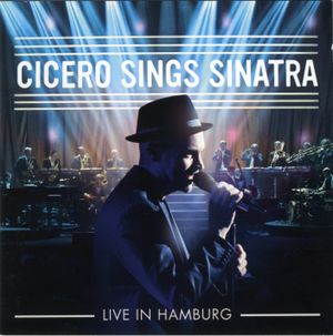 Cicero Sings Sinatra (Live)