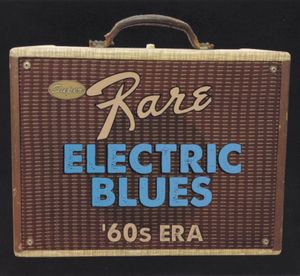 Super Rare Electric Blues ’60s Era