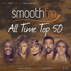 smoothfm: All Time Top 50, Volume 2