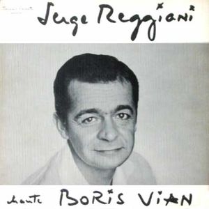 Serge Reggiani chante Boris Vian