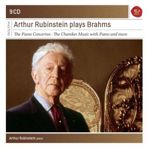 Arthur Rubinstein plays Brahms: The Piano Concertos / The Chamber Music with Piano and more