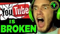 Yes, PewDiePie. YouTube IS Broken