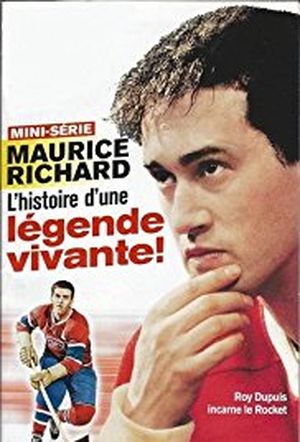 Maurice Richard: Histoire d'un Canadien
