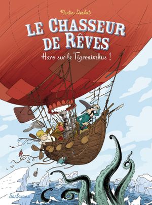 Le chasseur de rêves Tome 2 – Haro sur le Tigronimbus !