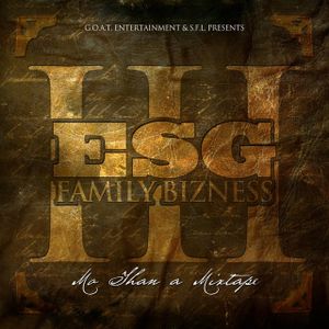 Family Bizness III (Mo Than A Mixtape)