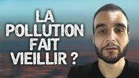 LA POLLUTION FAIT VIEILLIR ?! Vrai ou Faux #28