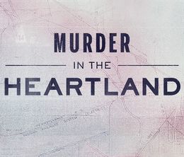 image-https://media.senscritique.com/media/000017439983/0/murder_in_the_heartland_2017.jpg