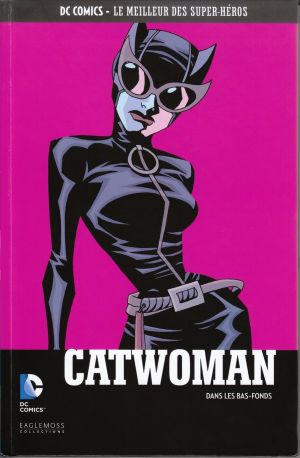 Catwoman : Dans les bas-fonds - DC Comics, Le Meilleur des Super-Héros, tome 52