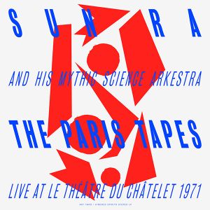 The Paris Tapes: Live At Le Théâtre Du Châtelet 1971 (Live)