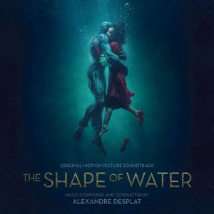 The Shape of Water: Original Motion Picture Soundtrack (OST)