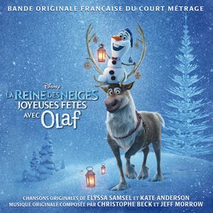 La reine des neiges - Joyeuses fêtes avec Olaf (Bande Originale française du Court Métrage) (OST)