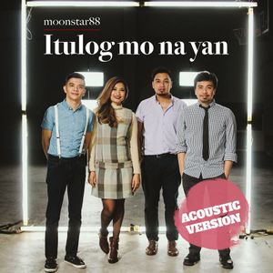 Itulog Mo Na Yan (Acoustic) (Single)