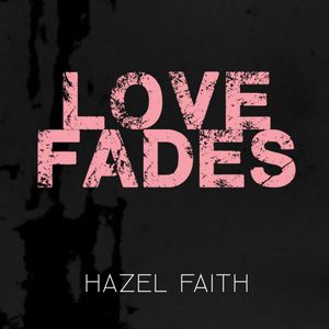 Love Fades (Single)