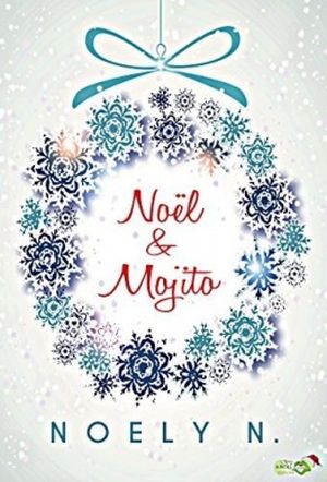 Noël & Mojito