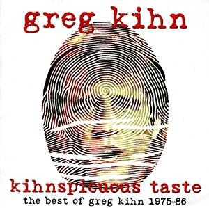 Kihnspicuous Taste: The Best of Greg Kihn 1975-86