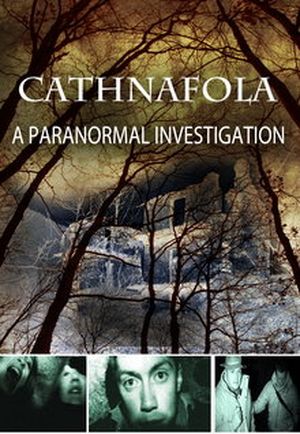 Cathnafola - A Paranormal Investigation