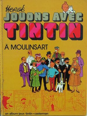 Jouons avec Tintin à Moulinsart