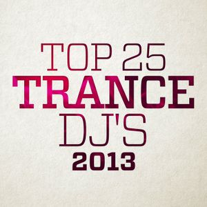 Top 25 Trance DJ's 2013