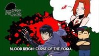 Blood Reign: Curse of the Yoma