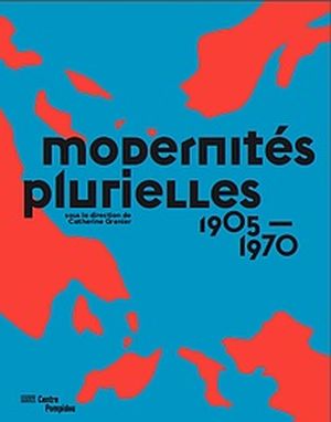 Modernités plurielles 1905-1975