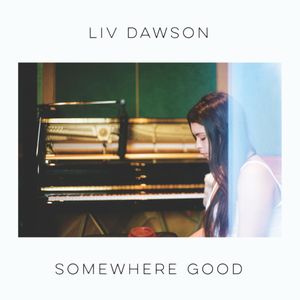 Somewhere Good (Single)