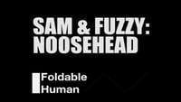 Sam and Fuzzy: Noosehead