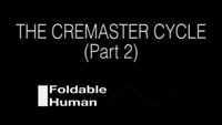 The Cremaster Cycle (Part 2)