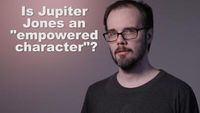 Minisode: Is Jupiter Jones an Empowered Character?