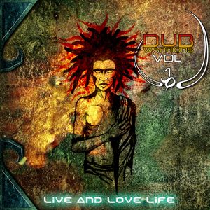 Dub Warriors, Vol. 1 - Live and Love Life