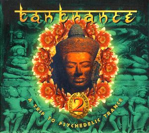 Tantrance 2: A Trip to Psychedelic Trance