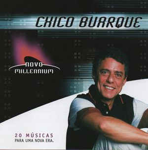 Novo Millennium: Chico Buarque