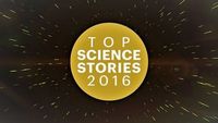 Top Science Stories Of 2016