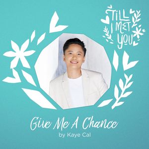 Give Me A Chance (Single)