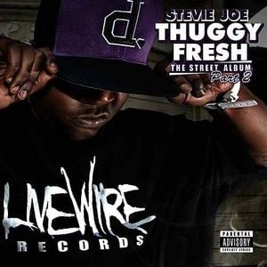 Thuggy Fresh : The Street Album Part 2