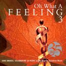 Pochette Oh What a Feeling 3