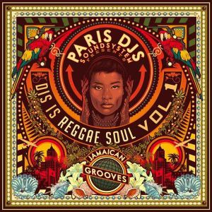 Dis Is Reggae Soul Vol.1: Jamaican Grooves