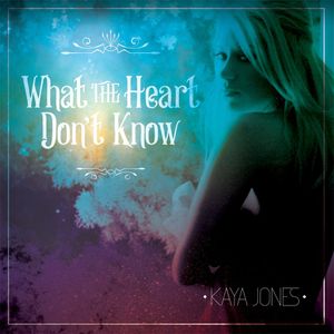 What the Heart Don't Know (Single)