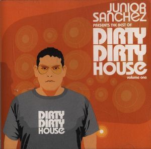 Dirty Dirty House, Volume One