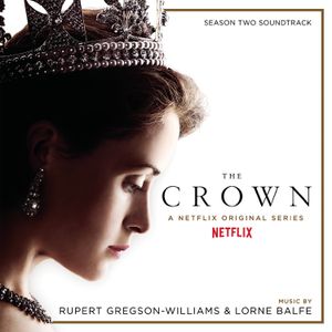 The Crown Season Two (Soundtrack from the Netflix Original Series) (OST)