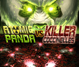 image-https://media.senscritique.com/media/000017457974/0/Atomic_Panda_vs_Killer_Coccinelles.png