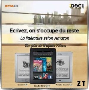 Ecrivez, on s'occupe du reste: la littérature selon Amazon