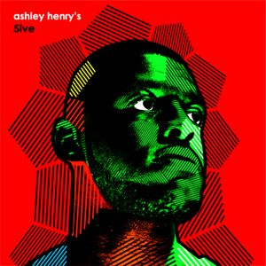 Ashley Henry’s 5ive