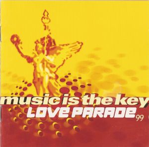 Music Is the Key: Love Parade 99