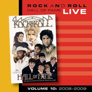 Rock and Roll Hall of Fame Volume 10: 2008-2009 (Live)